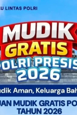 Polri Gelar Mudik Balik Gratis Presisi 2026, Wujudkan Arus Balik Lebaran Aman dan Lancar