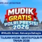 Bus Mudik Balik Gratis Presisi 2026 siap mengangkut pemudik dengan aman dan nyaman selama arus balik Lebaran 2026. (Posnews/Ist)